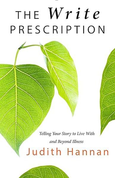 The Write Prescription by Judith Hannan